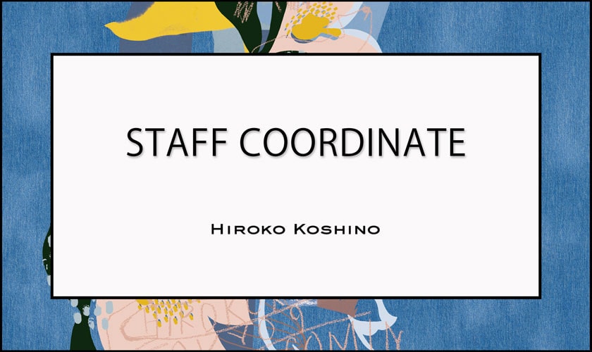 【2/27 更新】STAFF COORDINATE