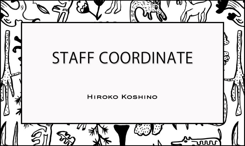 【9/4 更新】STAFF COORDINATE