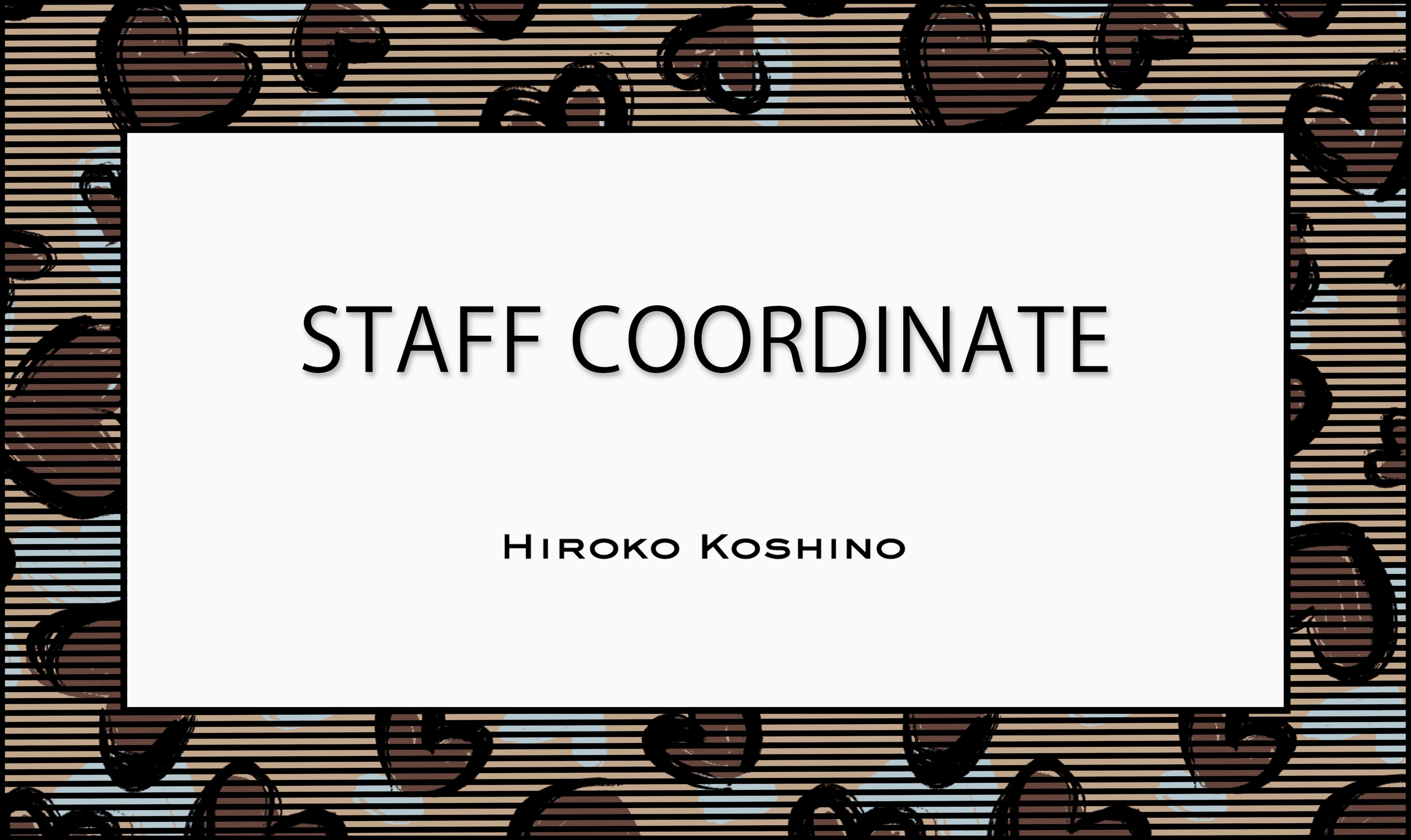 【12/12 更新】STAFF COORDINATE