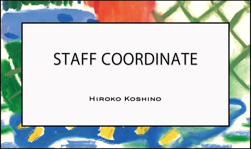 【5/8 更新】STAFF COORDINATE