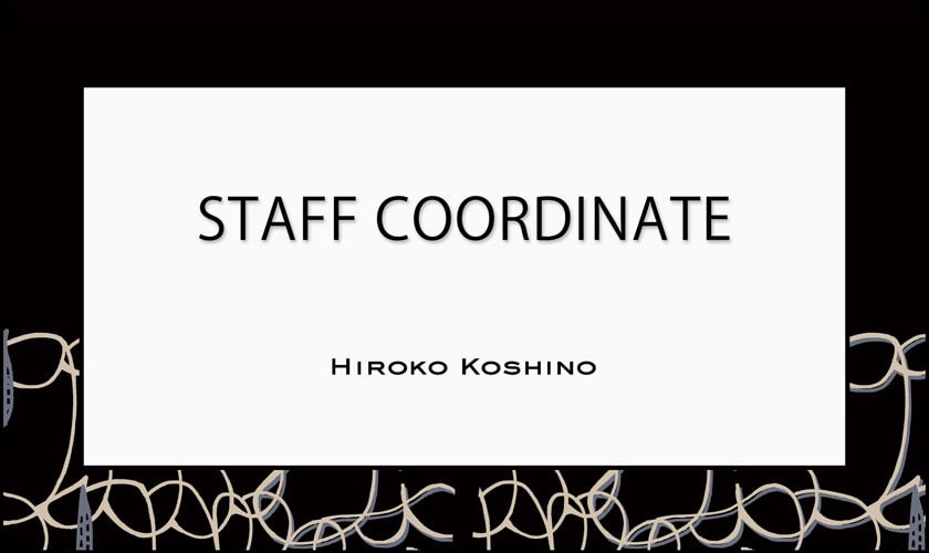 【10/9 更新】STAFF COORDINATE