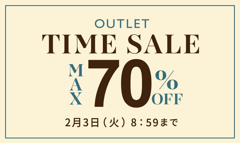 最大70%OFF アウトレット TIME SALE