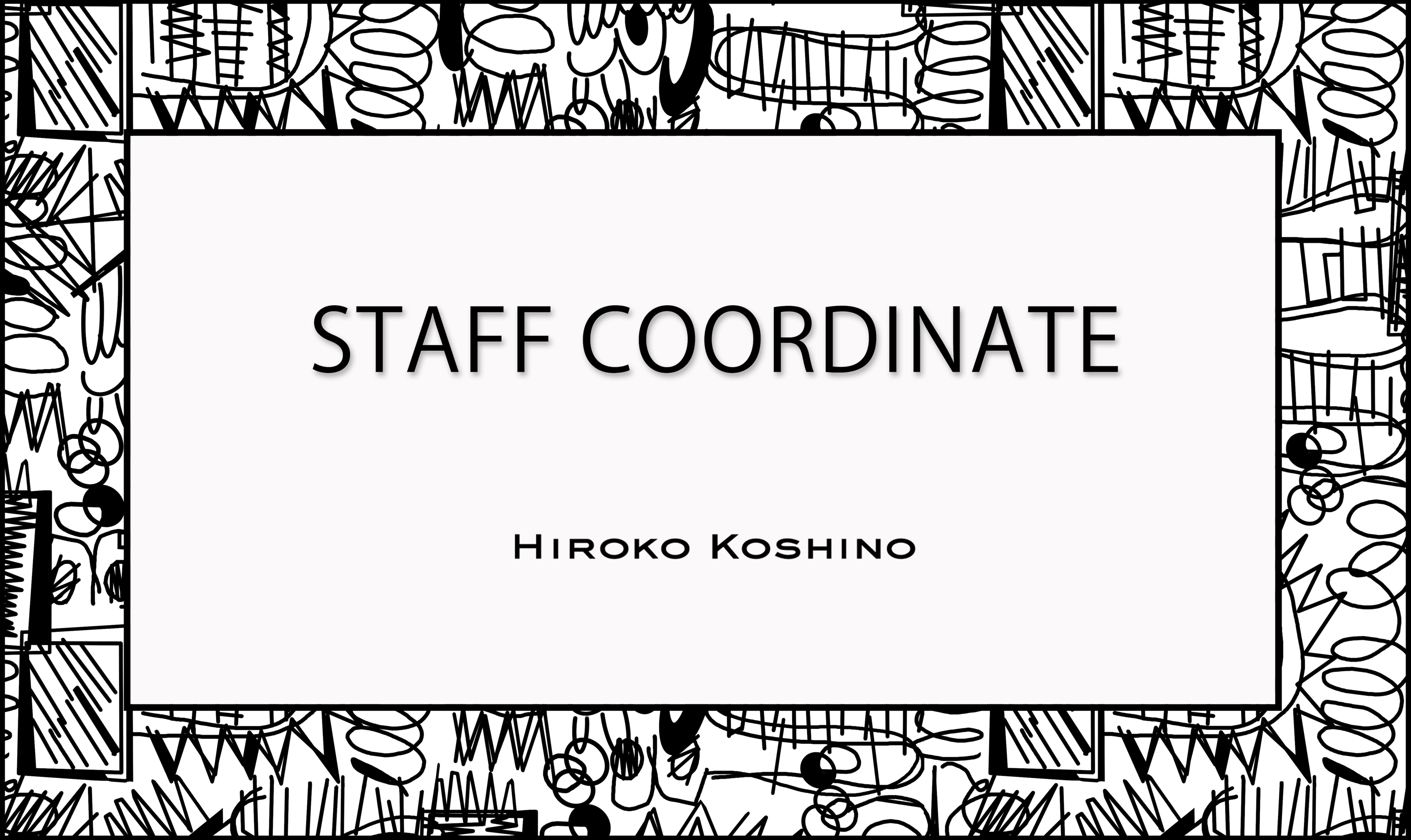 【5/1 更新】STAFF COORDINATE