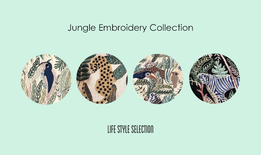 Jungle Embroidery Collection／ジャングル刺繍コレクション