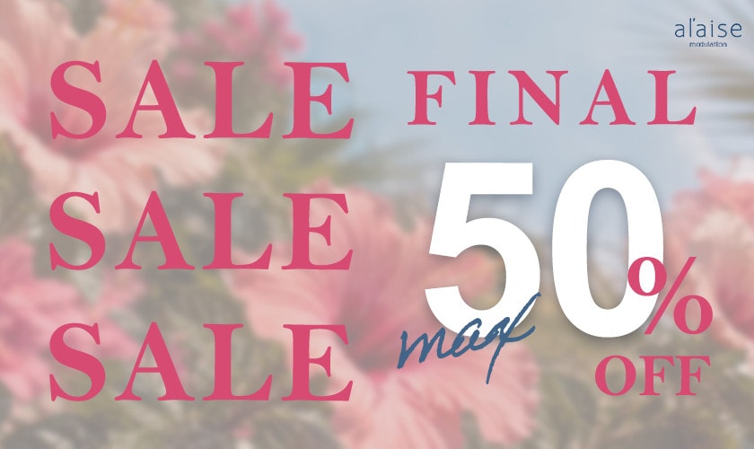 最大50%OFF FINAL SALE