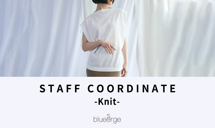 【blue serge】STAFF COORDINATE -Knit-