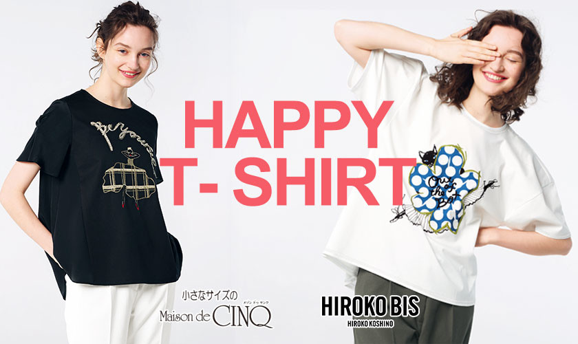 【HIROKO BIS】HAPPY T-SHIRT