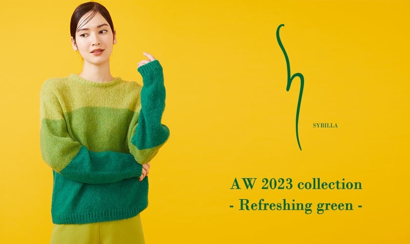 【S SYBILLA】AW 2023 - Refreshing green -