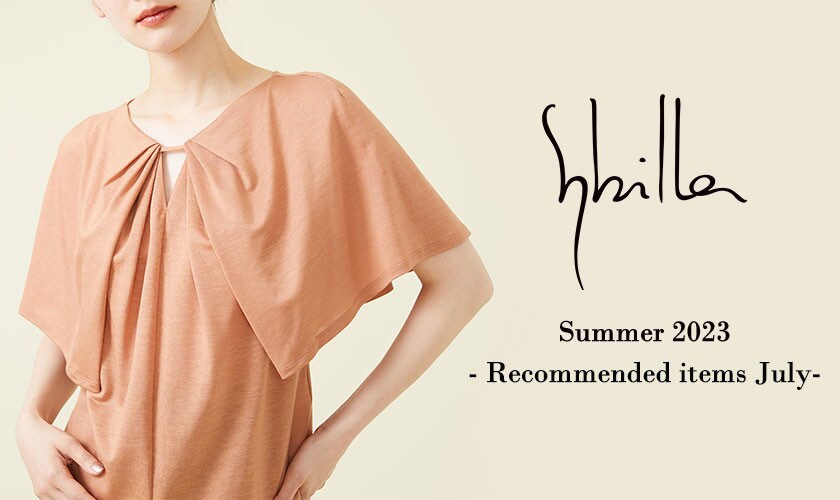 Sybilla Summer 2023 - Recommended items July -