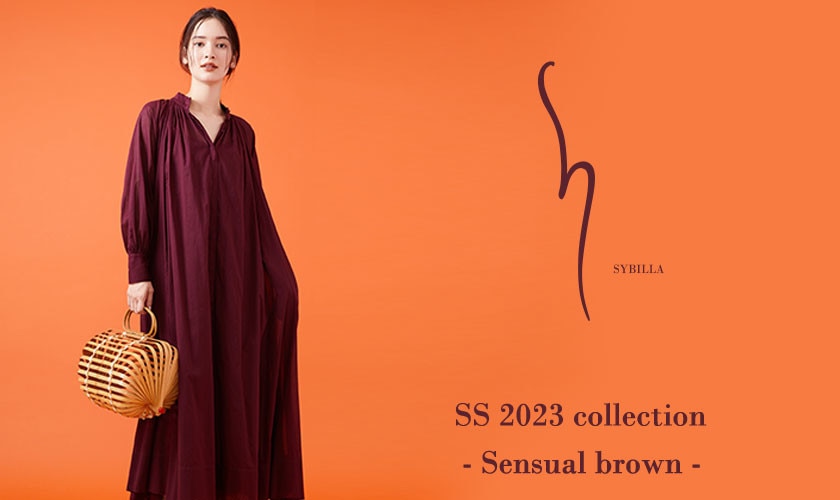 【S SYBILLA】SS 2023 -Sensual brown-