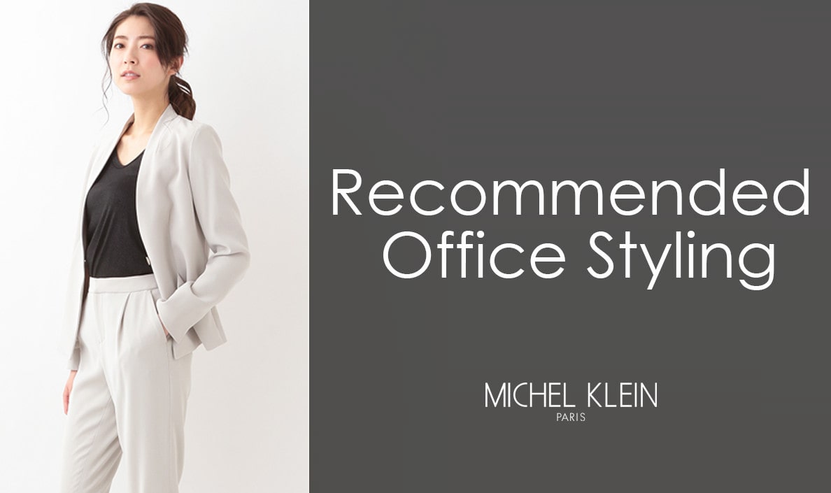 Office Styling from MICHEL KLEIN