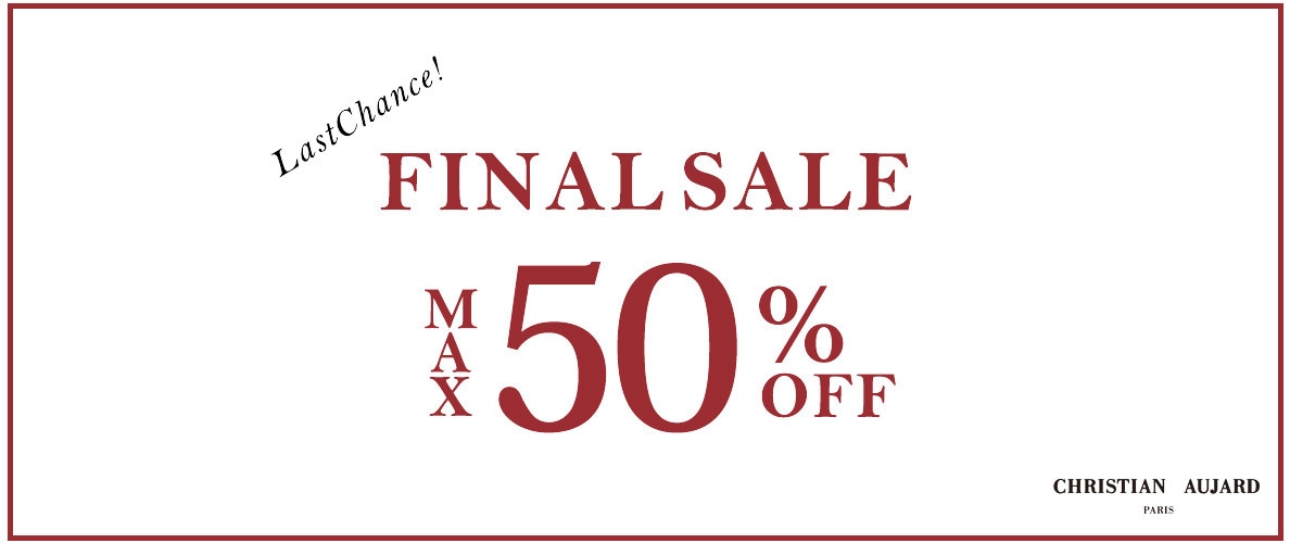 【最終お値下げ！】最大50%OFF FINAL SALE
