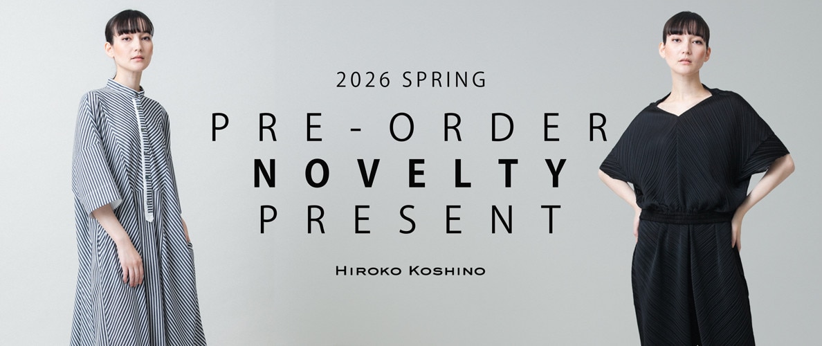 4月商品ヒロココシノPRE-ORDER NOVELTY PRESENT