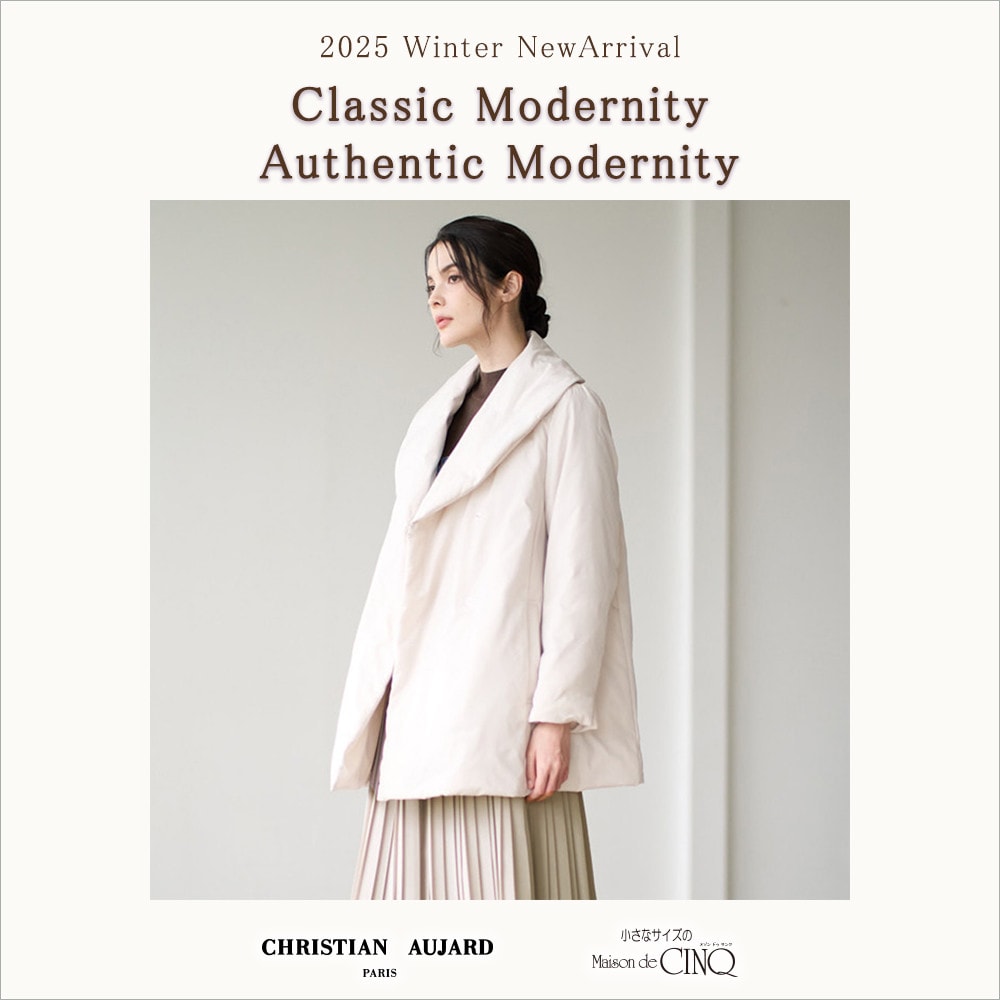 【CHRISTIAN AUJARD】新作アイテムのご紹介　Classic Modernity/Authentic Modernity