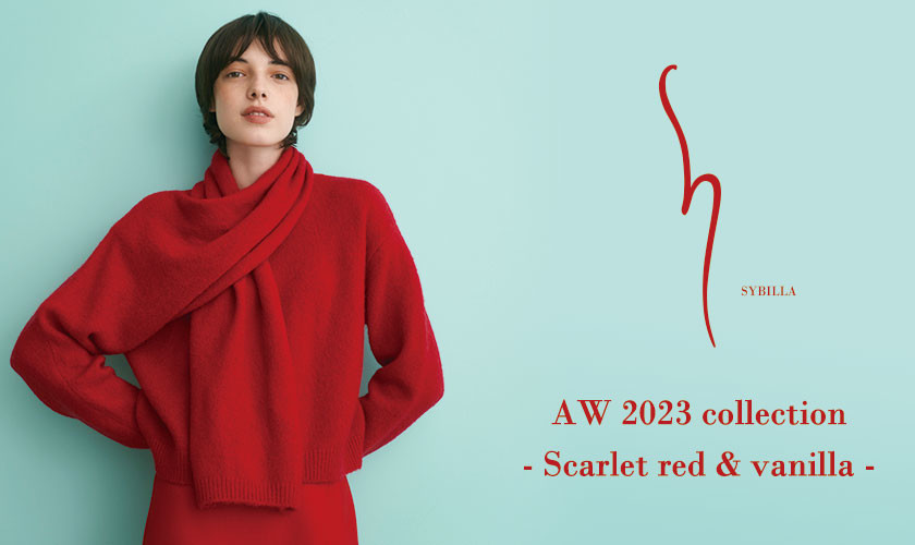 【S SYBILLA】AW 2023 - Scarlet red & vanilla -
