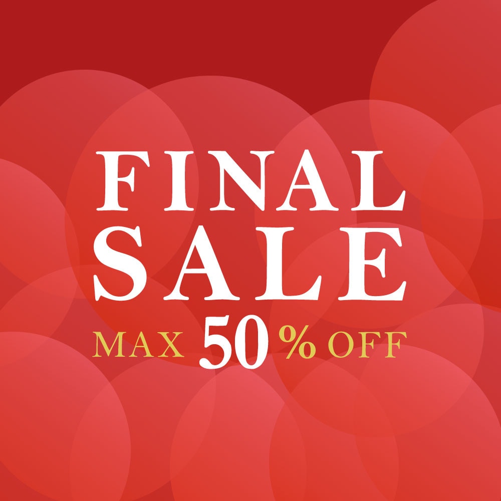 最大50%OFF　FINAL SALE