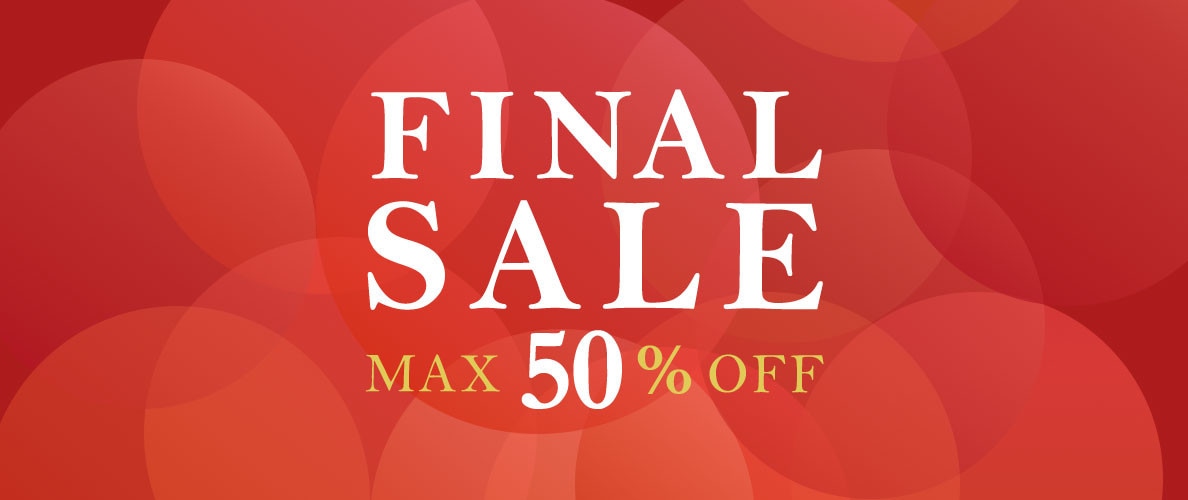 最大50%OFF　FINAL SALE