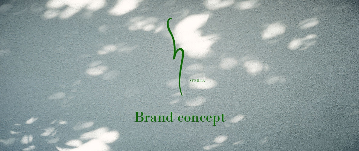 【S SYBILLA】Brand concept
