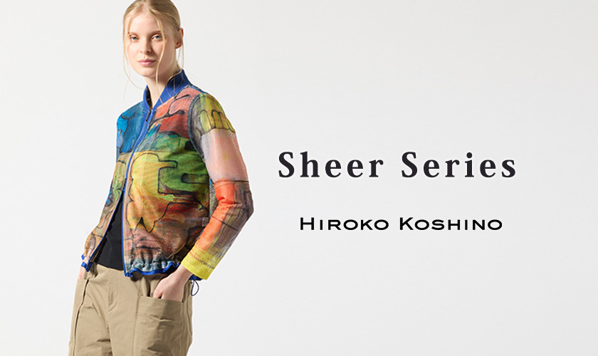 5/8～HIROKO Sheer Series