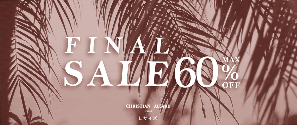 ファイナルセール 最大60%OFF
