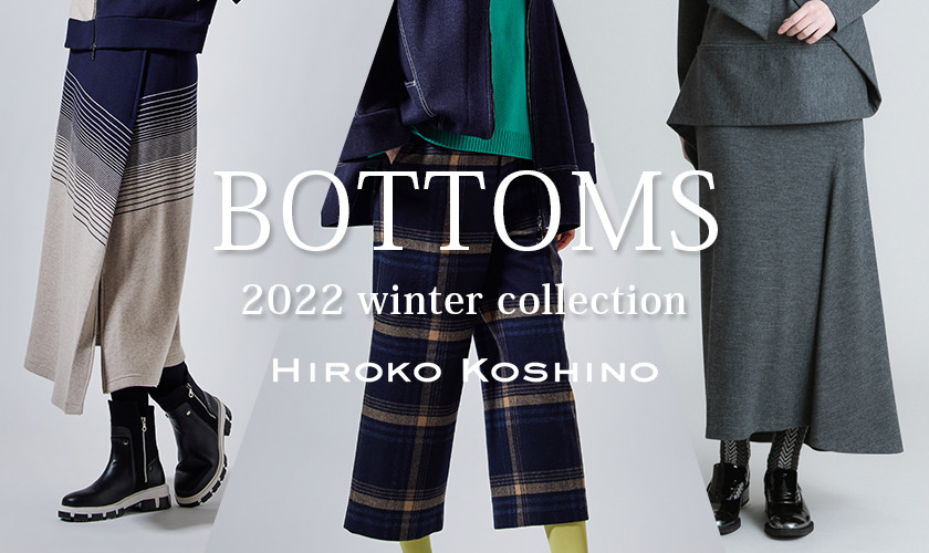 BOTTOMS 2022 Winter Collection