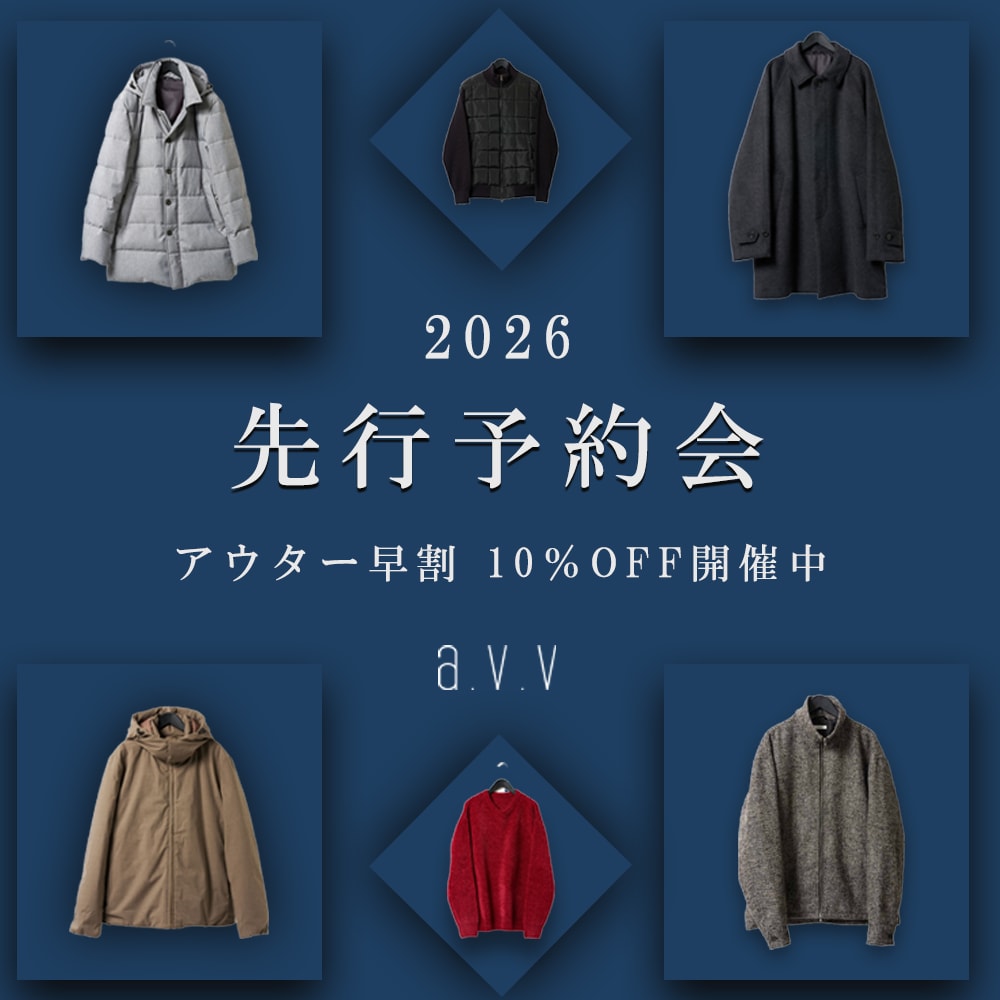 ＼アウター早割10％OFF／a.v.vMEN　先行予約会 Wポイントも同時開催中！