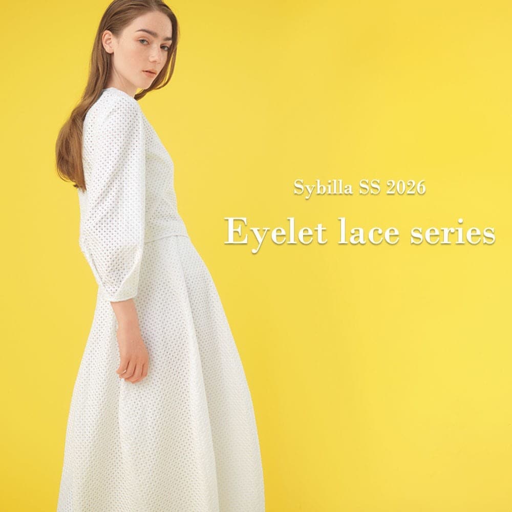 Sybilla SS26 - Eylet lace series -