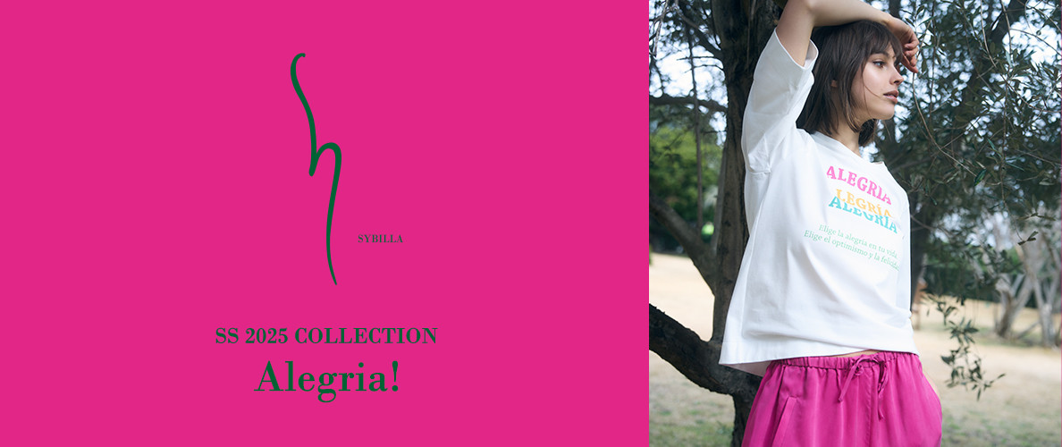 【S SYBILLA】SS25 - Alegria! -