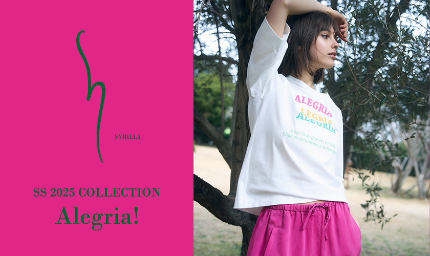 【S SYBILLA】SS25 - Alegria! -