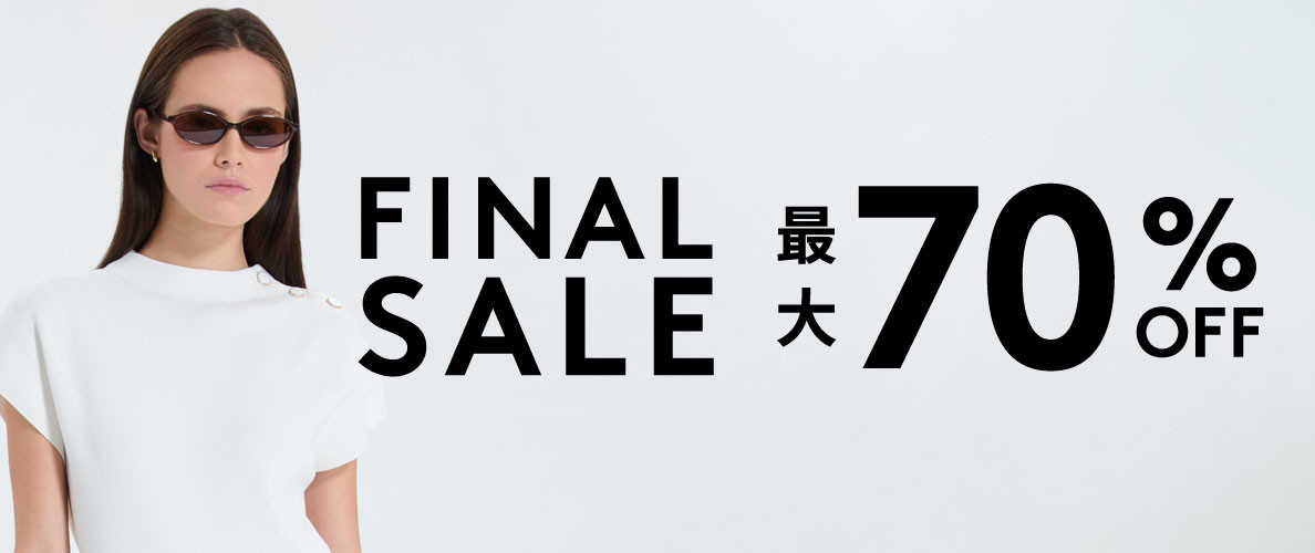 最大70％OFF FINAL SALE