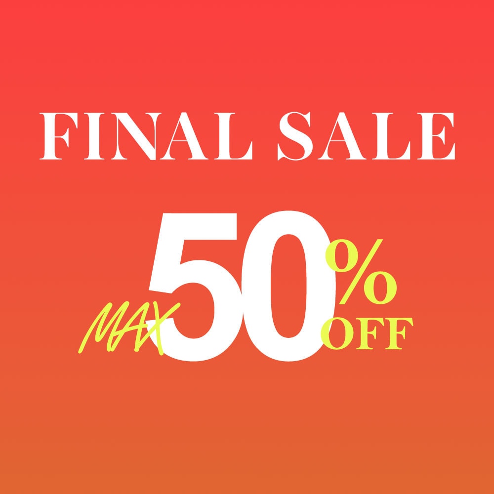 最大50%OFF FINAL SALE