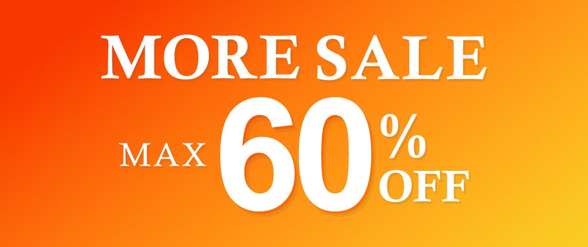 最大60%OFF MORE SALE