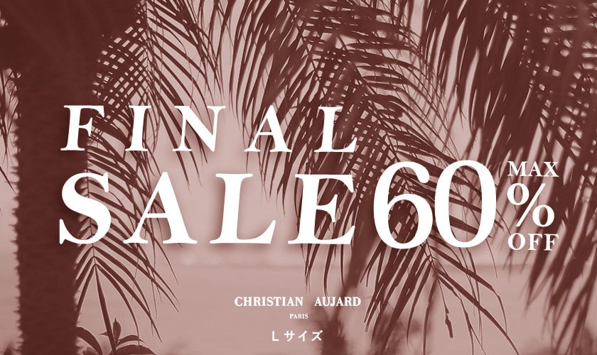 ファイナルセール最大60%OFF