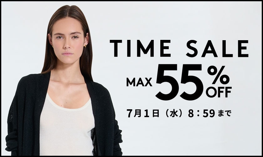 MAX55%OFF　TIME SALE