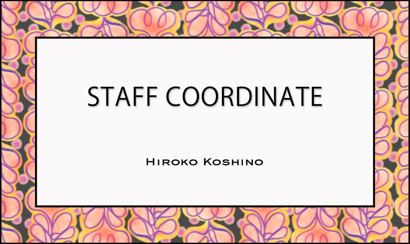 【3/27 更新】STAFF COORDINATE