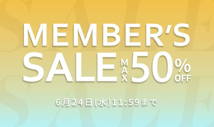 【第2弾】MEMBER’S SALE＼2点10％OFFも対象／