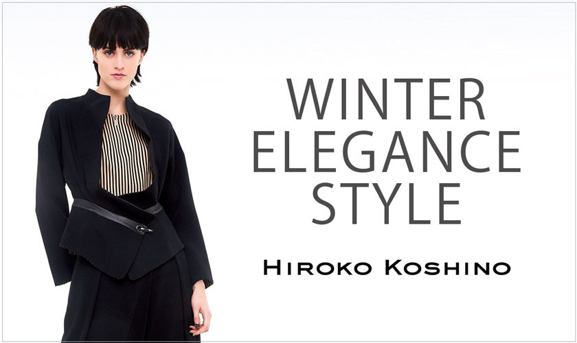 【HIROKO KOSHINO】WINTER ELEGANCE STYLE