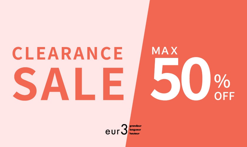 最大50%OFF！夏のCLEARANCE SALE