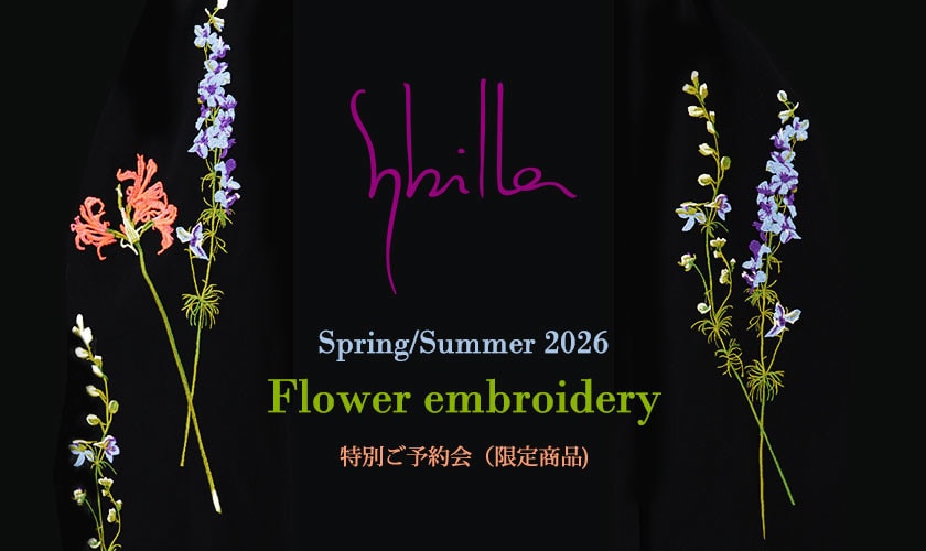 Sybilla 特別ご予約会 SS26 - Flower embroidery -
