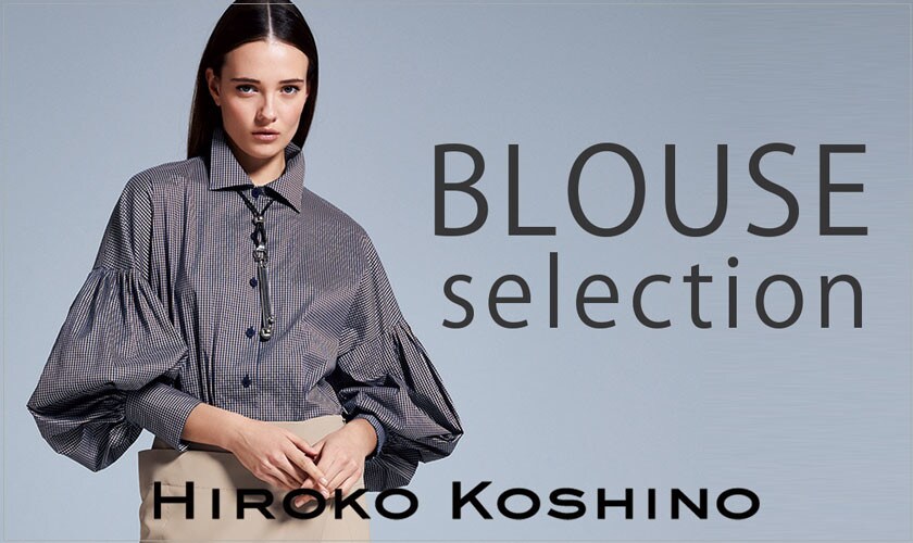 【HIROKO KOSHINO】BLOUSE selection