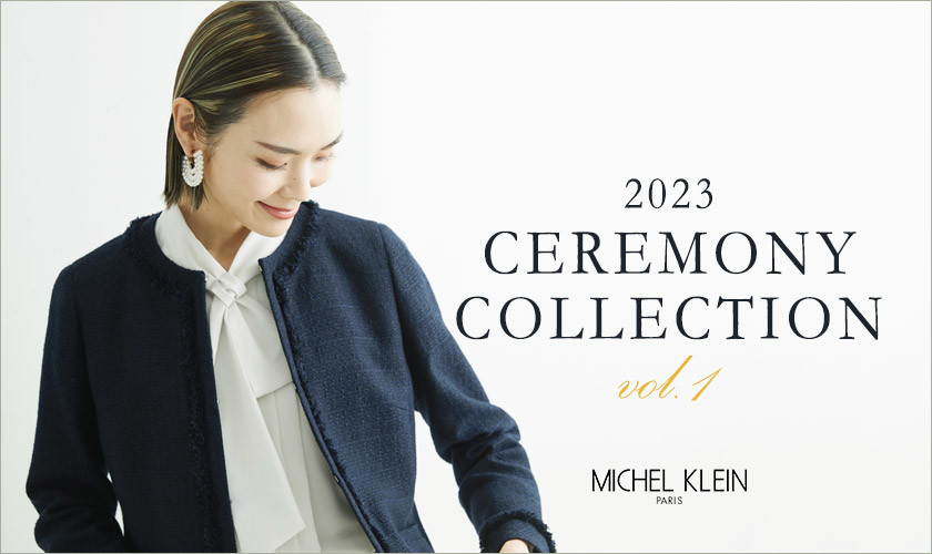 - 2023 CEREMONY COLLECTION -