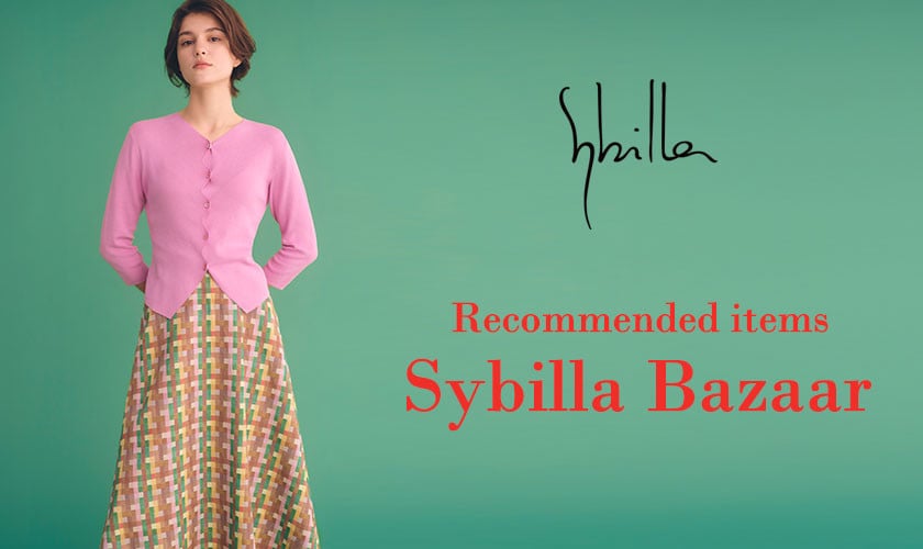 Sybilla Bazaar -Recommended items-