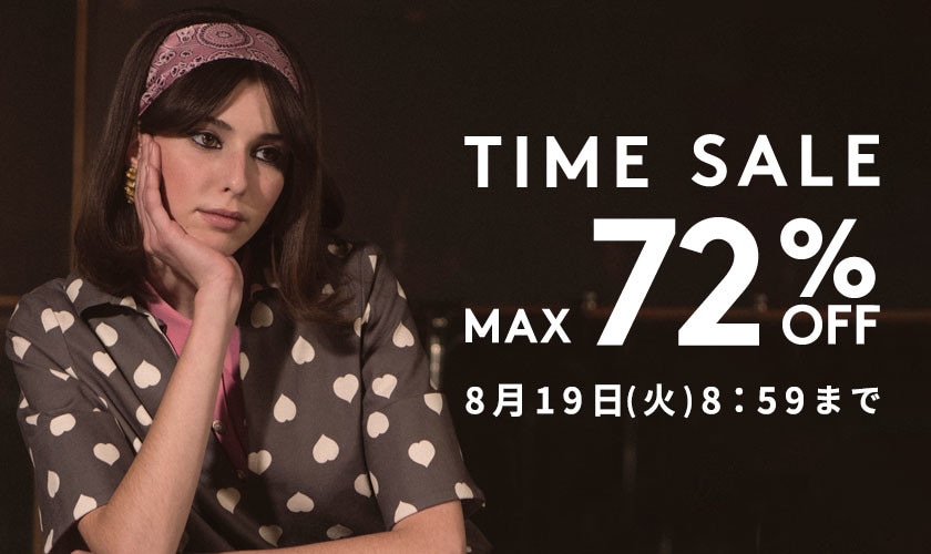 MAX72%OFF TIME SALE