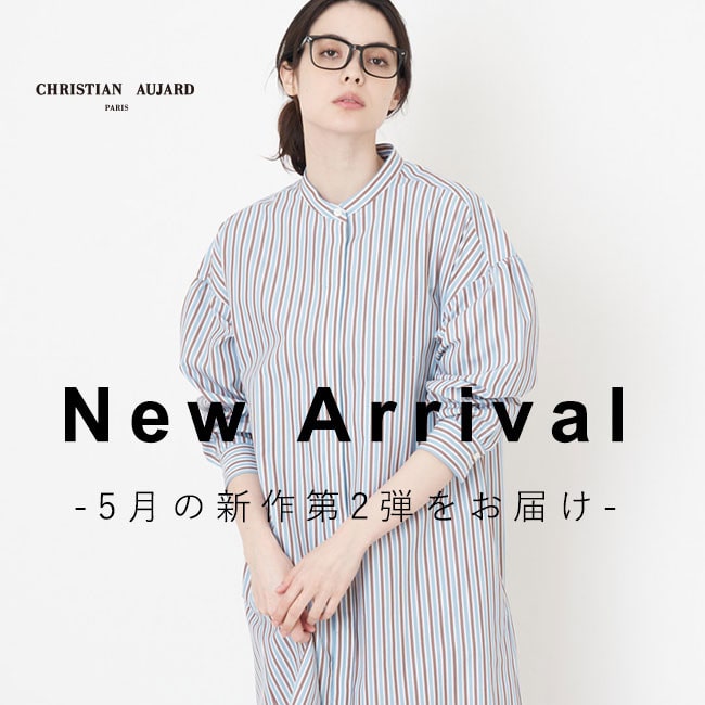 【NEW ARRIVAL】5月の新作第2弾をお届け 