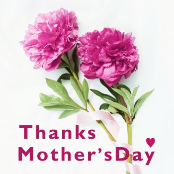 HAPPY MOTHER'S DAY 2025 / 感謝の気持ちを 素敵なギフトにのせて