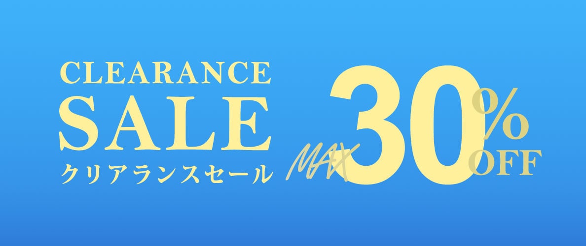最大30%OFF CLEARANCE SALE