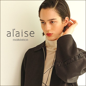 al'aise modulation ＜アレーズ モジュレーション＞Bland Concept