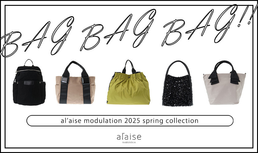 BAG BAG BAG!! 2025 SPRING COLLECTION