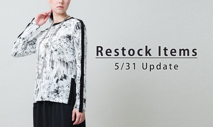 【5/31 更新】Restock Items-再入荷のお知らせ-