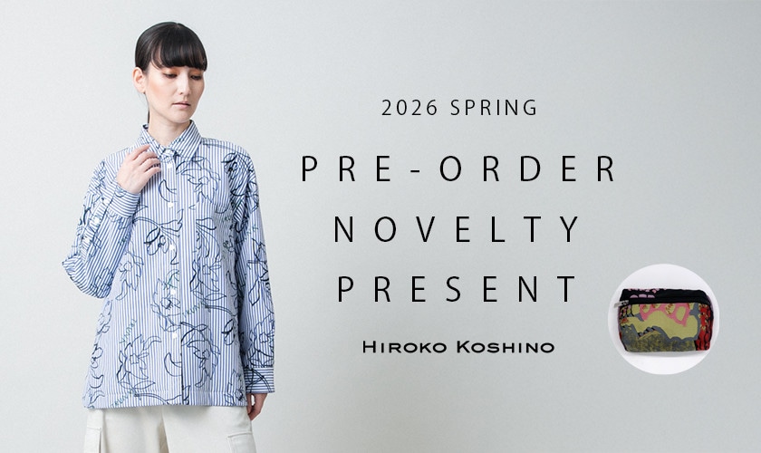 2月商品ヒロココシノPRE-ORDER NOVELTY PRESENT